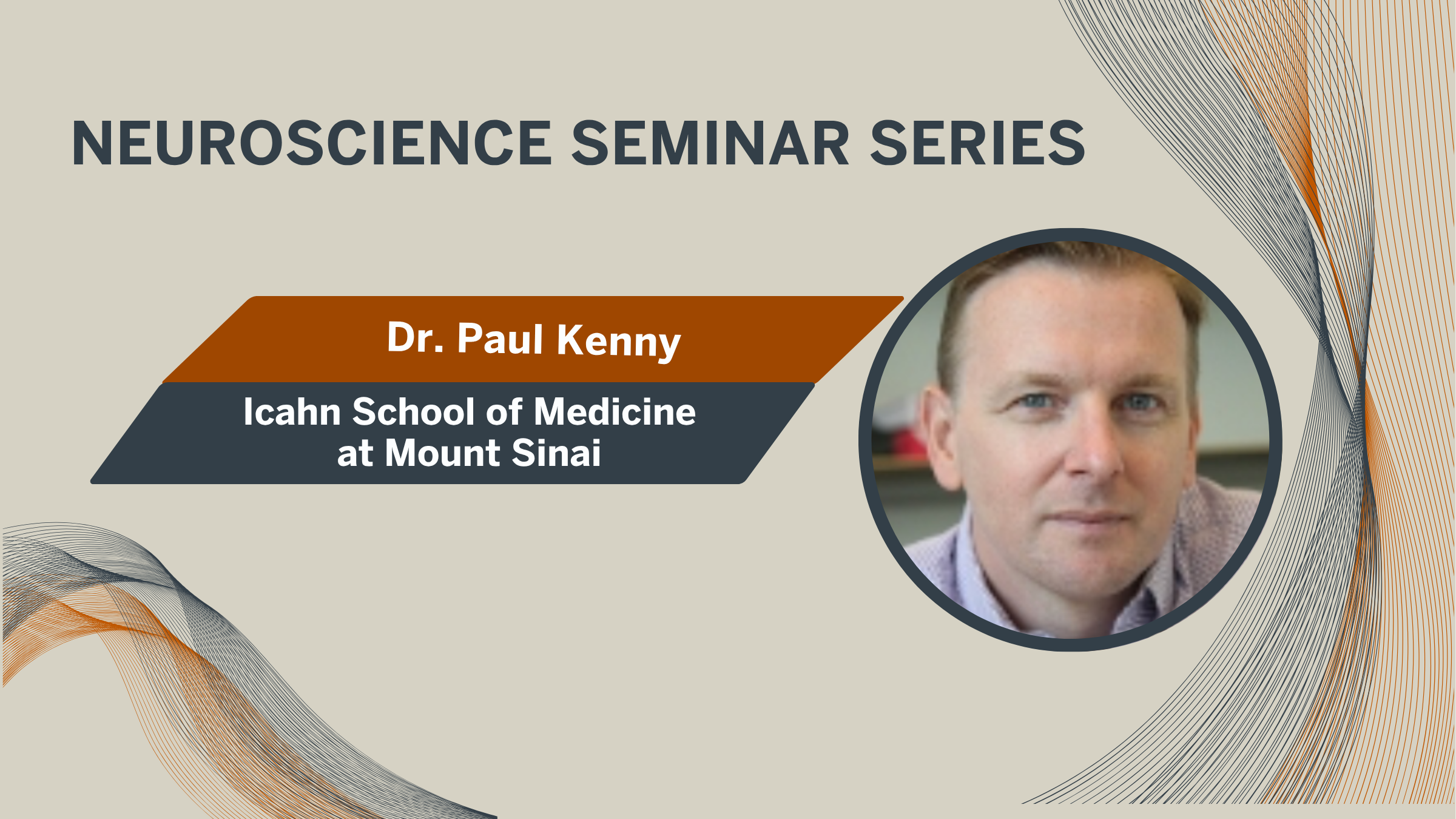 Dr. Paul Kenny Icahan School of Medicine at Mount Siani